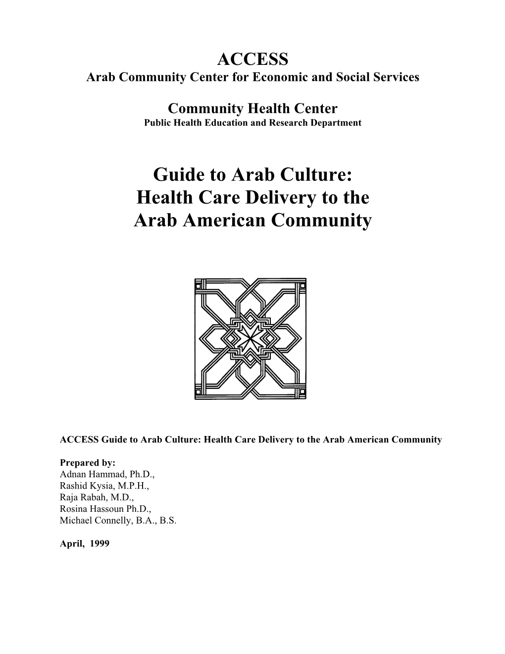 ACCESS Guide to Arab Culture Health Care Delivery to the Arab American Community