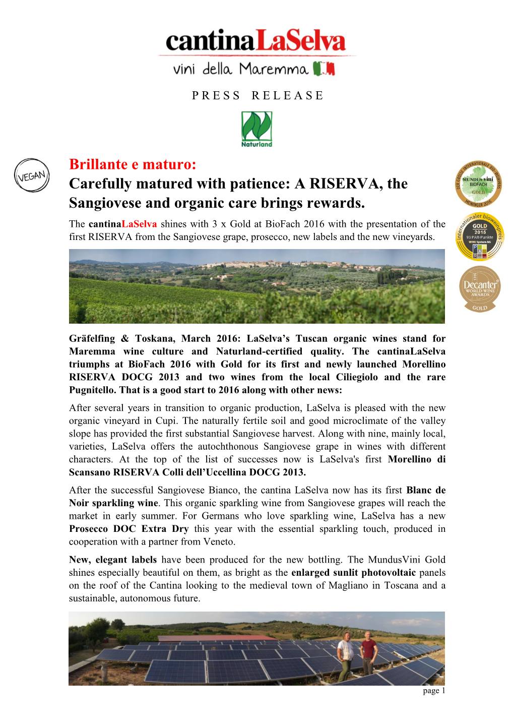 A RISERVA, the Sangiovese and Organic Care Brings Rewards