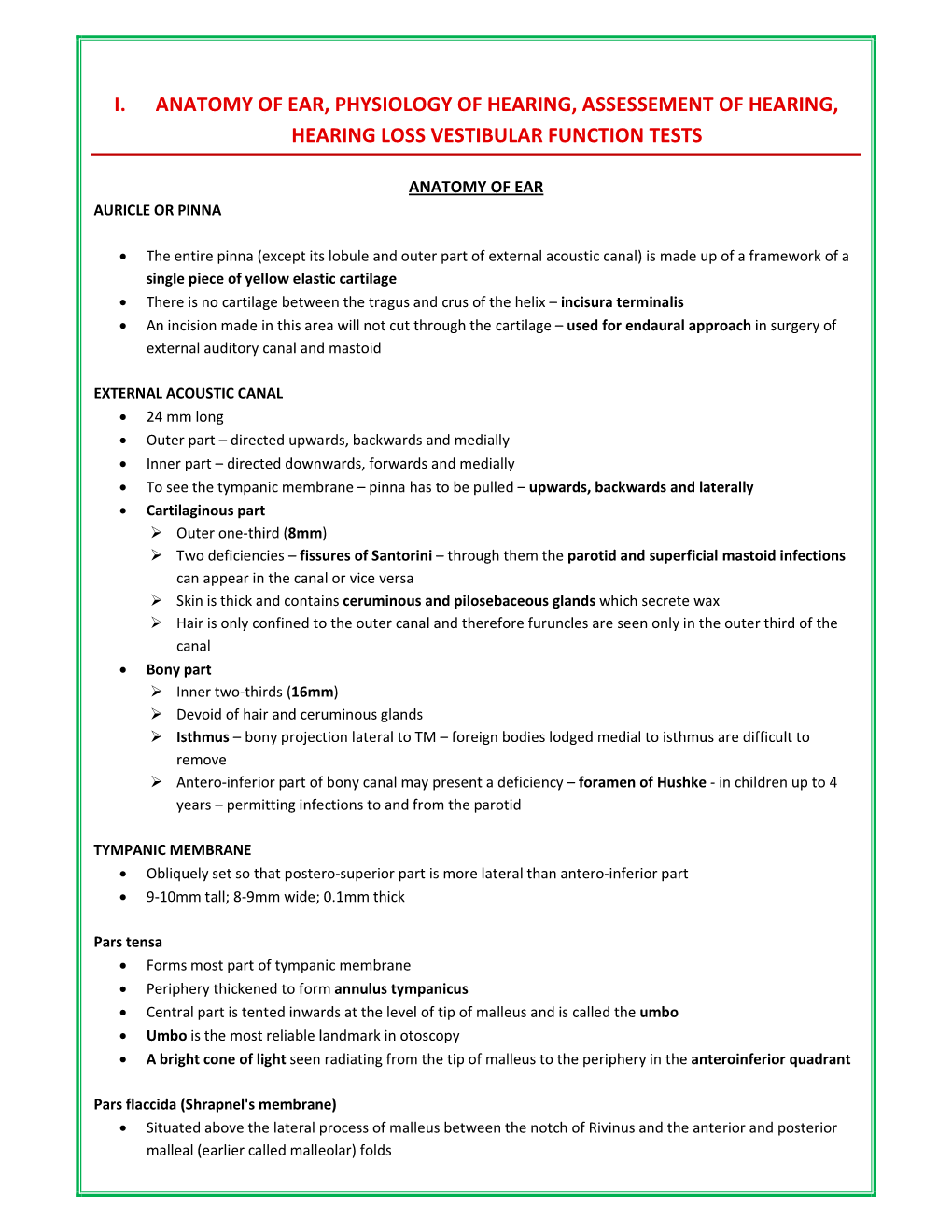I. Anatomy of Ear, Physiology of Hearing, Assessement of Hearing, Hearing Loss Vestibular Function Tests