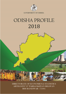 Odisha Profile, 2018" Which Gives Synoptic View of Various Socio-Economic Aspects of the State