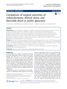 Comparison of Surgical Outcomes of Trabeculectomy, Ahmed Shunt, and Baerveldt Shunt in Uveitic Glaucoma Audrey Chow1, Bruce Burkemper1, Rohit Varma1, Damien C