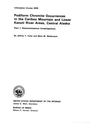 Podiform Chromite Occurrences in the Caribou Mountain and Lower Kanuti River Areas, Central Alaska