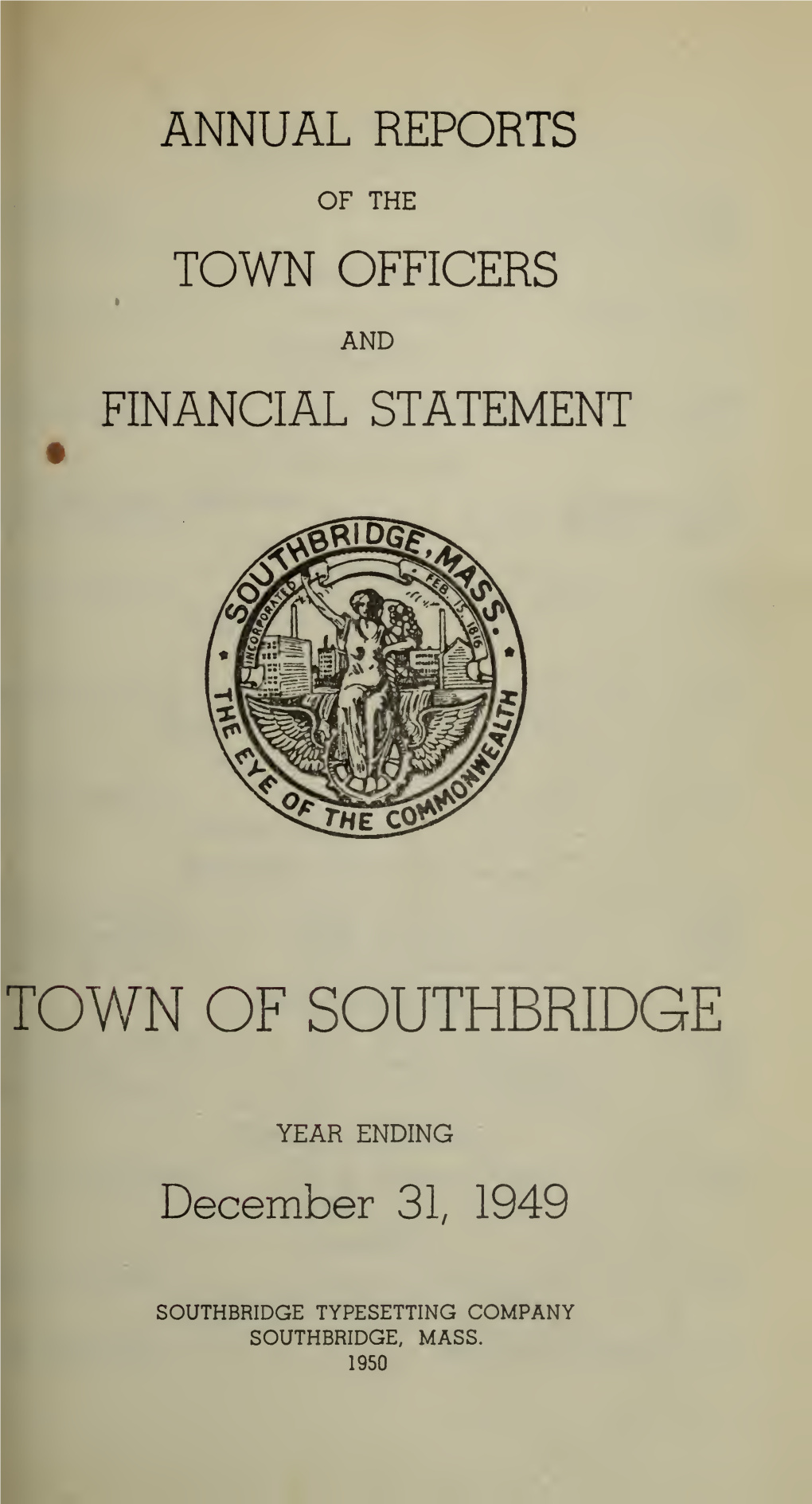 Annual Reports of the Town Officers of Southbridge for the Year Ending