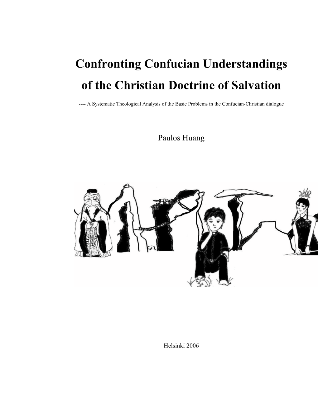 Confronting Confucian Understandings of the Christian Doctrine of Salvation