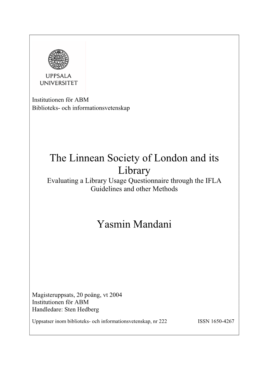 The Linnean Society of London and Its Library Evaluating a Library Usage Questionnaire Through the IFLA Guidelines and Other Methods