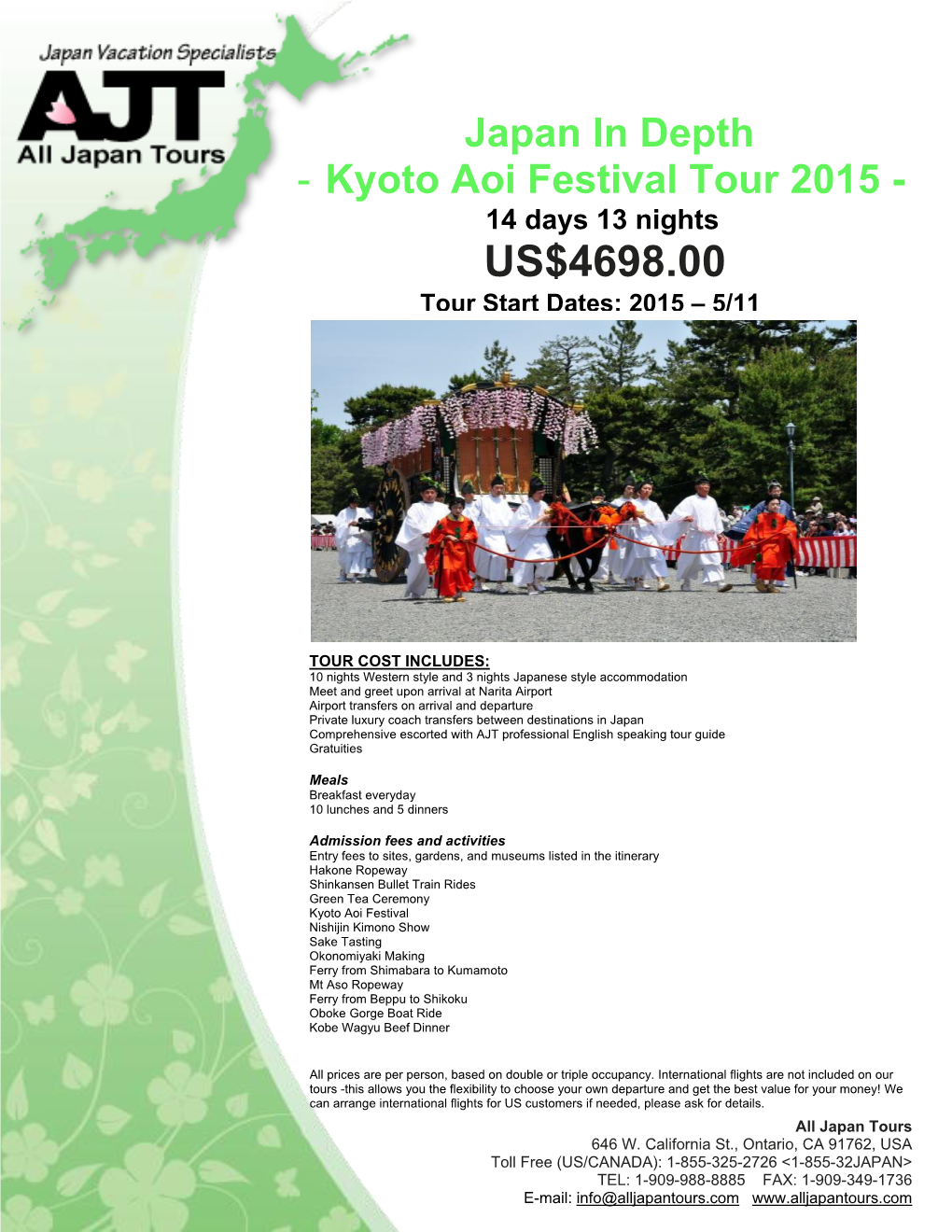 Tour Start Dates: 2015 – 5/11 US$4698.00 14 Days 13 Nights Japan in Depth