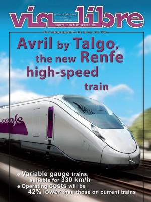 Avril by Talgo. the New Renfe High-Speed Train