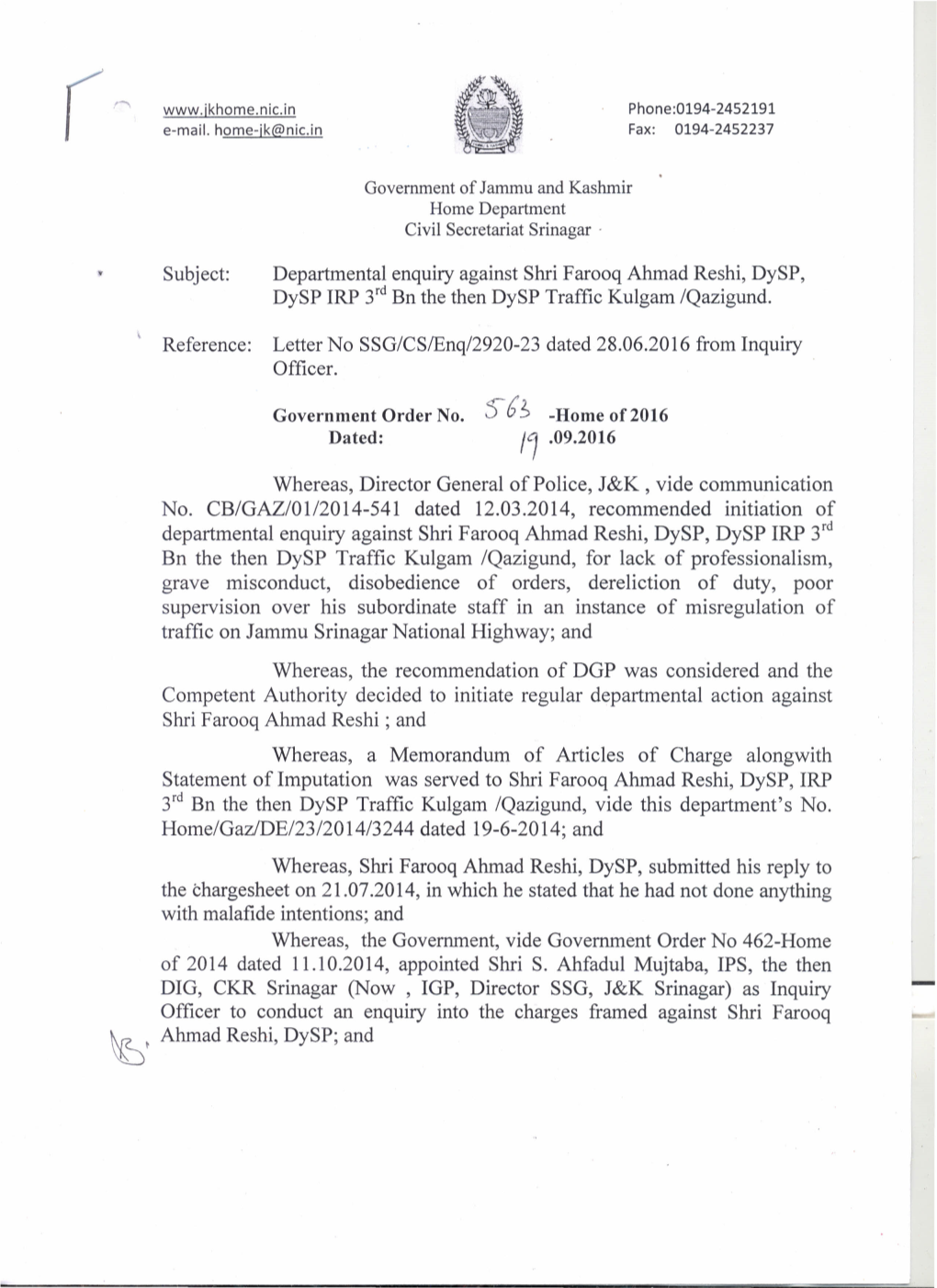 Departmental Enquiry Against Shri Farooq Ahmad Reshi, Dysp, Dysp IRP 3Rd Bn the Then Dysp Traffic Kulgam /Qazigund