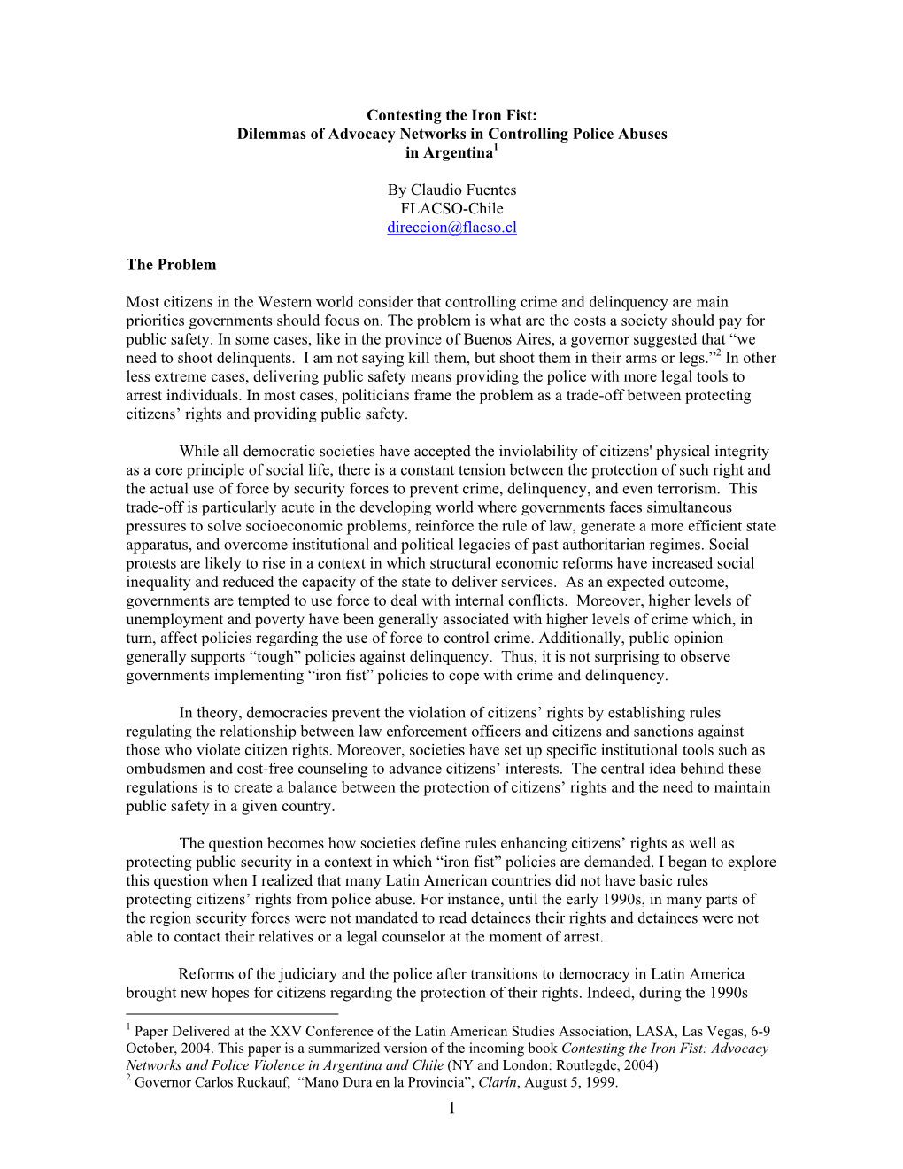 Contesting the Iron Fist: Dilemmas of Advocacy Networks in Controlling Police Abuses in Argentina1