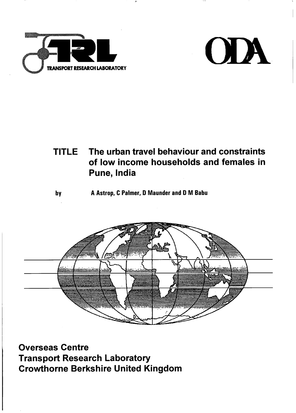 The Urban Travel Behaviour of Low Income Households and Females In