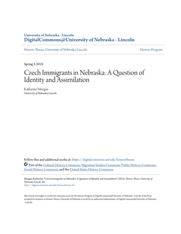 Czech Immigrants in Nebraska: a Question of Identity and Assimilation Katharine Meegan University of Nebraska-Lincoln