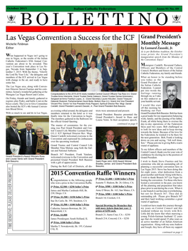 B O L L E T T I N O Las Vegas Convention a Success for the ICF Grand President’S Michelle Feldman Monthly Message Editor by Leonard Zasoski, Jr