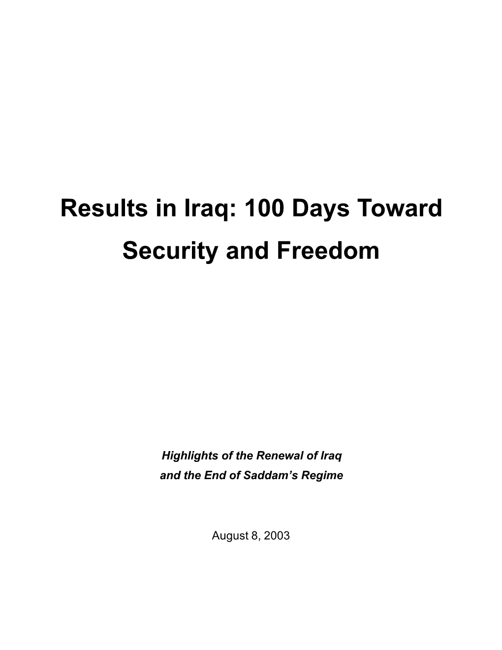 Results in Iraq: 100 Days Toward Security and Freedom
