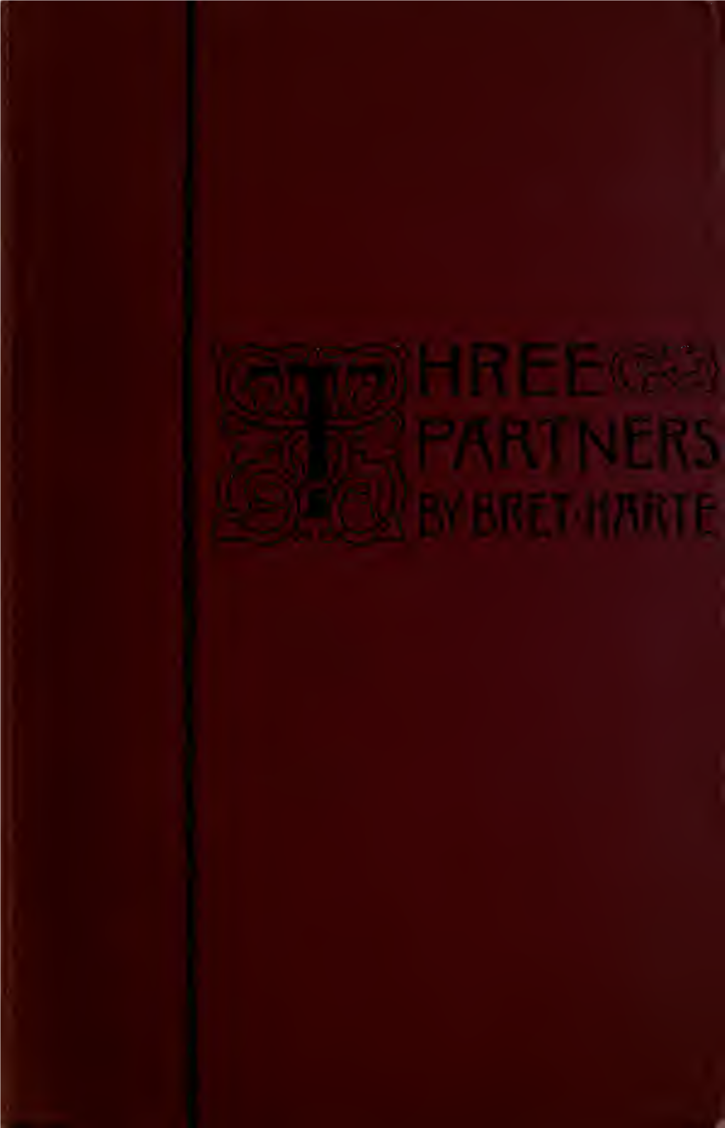 Three Partners; Or, the Big Strike on Heavy Tree Hill