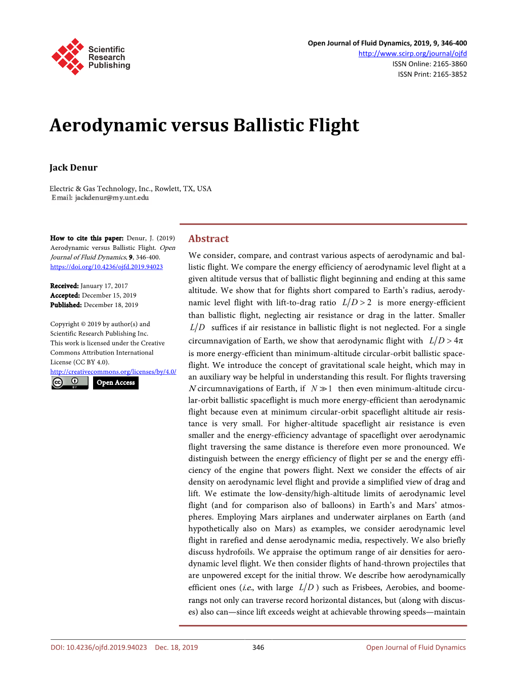 Aerodynamic Versus Ballistic Flight