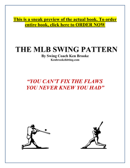 THE MLB SWING PATTERN by Swing Coach Ken Brooke Kenbrookehitting.Com
