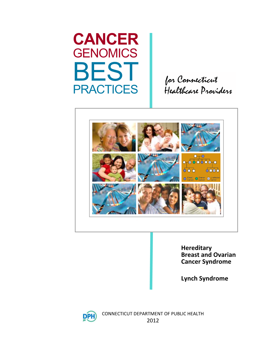 CANCER GENOMICS BEST PRACTICES for Connecticut Healthcare Providers