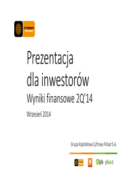Prezentacja Dla Inwestorów, Wrzesień 2014 R