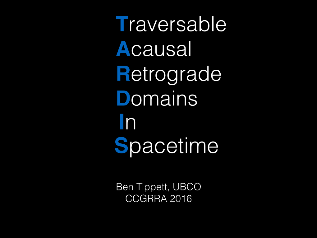 Traversable Acausal Retrograde Domains in Spacetime