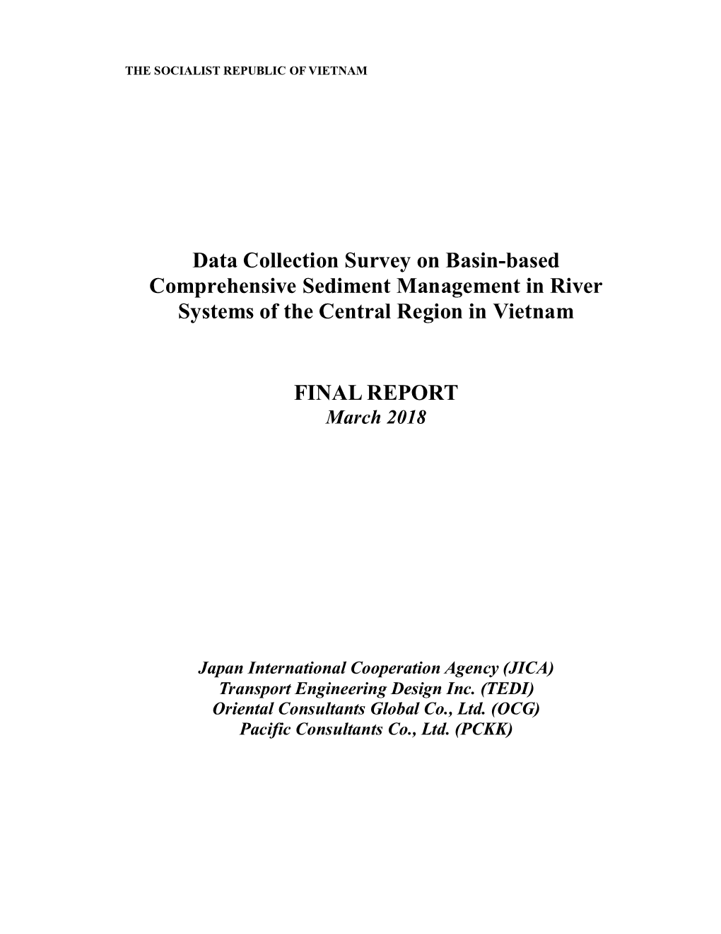 Data Collection Survey on Basin-Based Comprehensive Sediment Management in River Systems of the Central Region in Vietnam