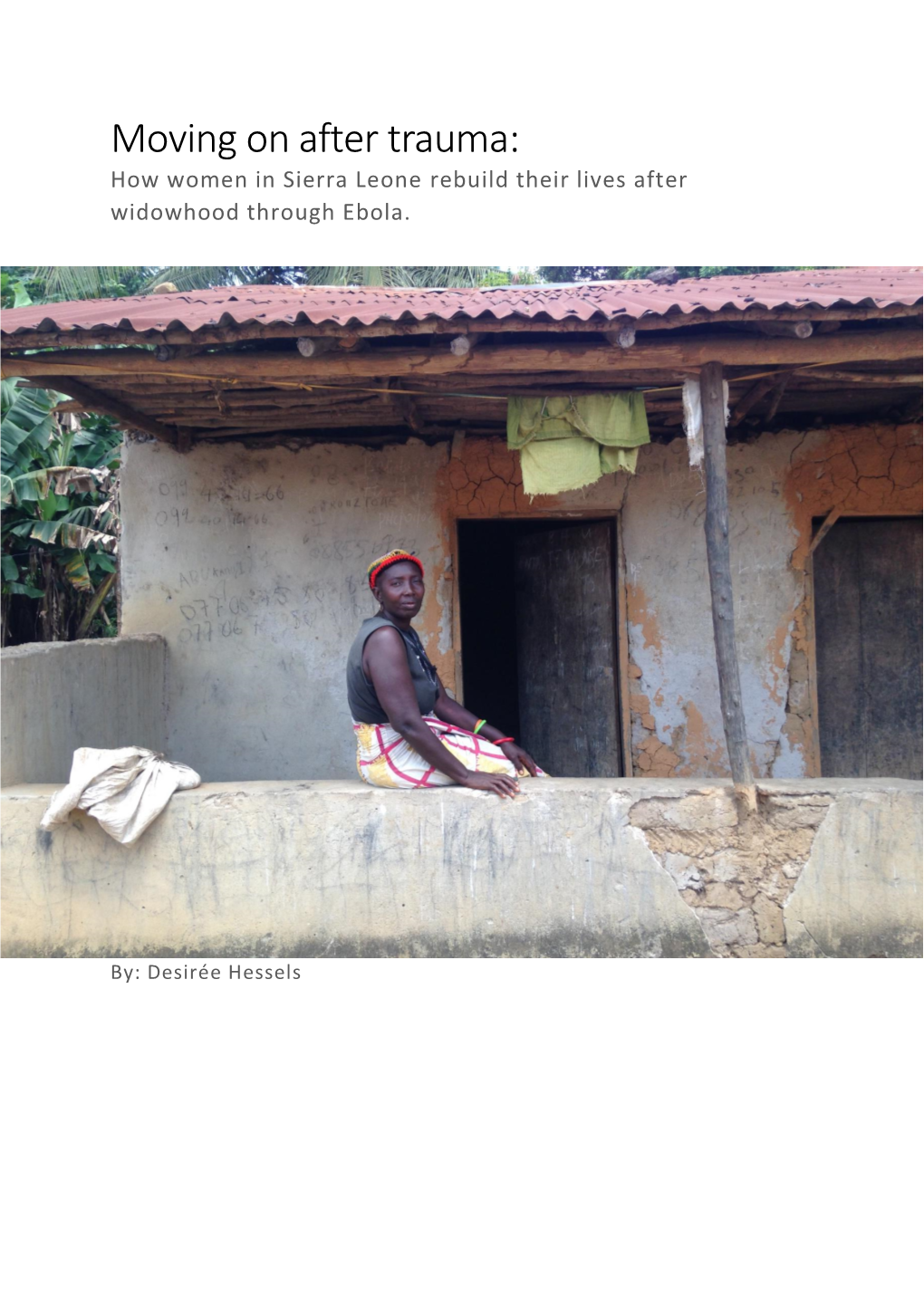 Moving on After Trauma: How Women in Sierra Leone Rebuild Their Lives After Widowhood Through Ebola