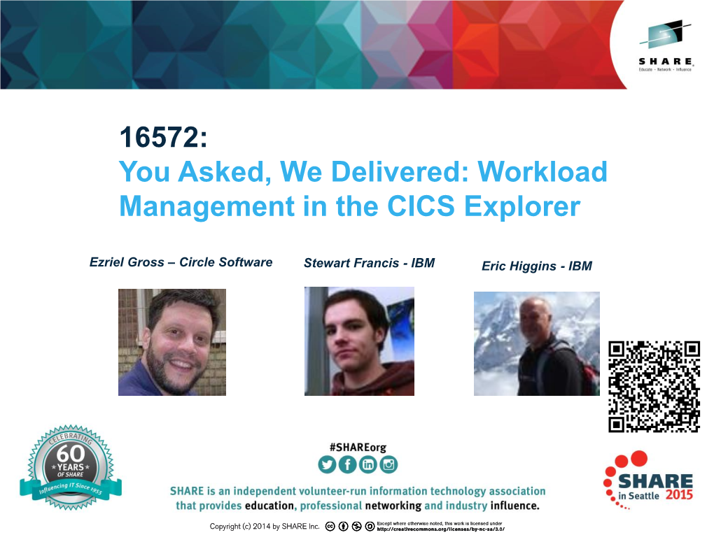 16572 You Asked, We Delivered Workload Management in the CICS Explorer.Pdf