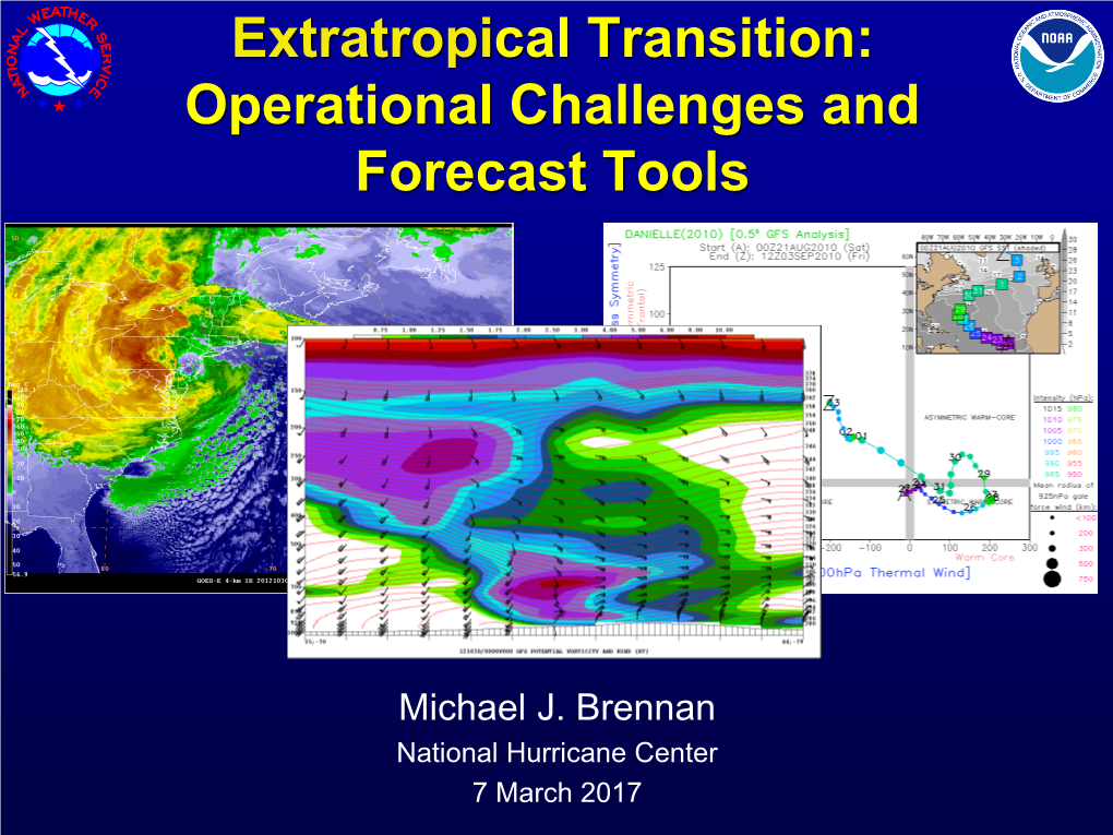 Extratropical Transition: Operational Challenges and Forecast Tools