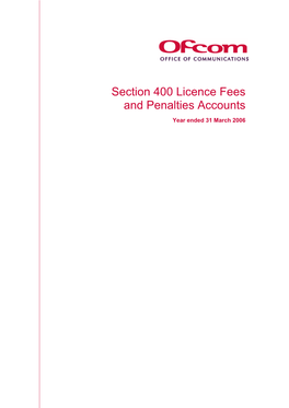 Section 400 Licence Fees and Penalties Accounts