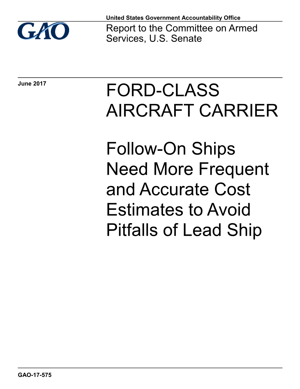 Gao-17-575, Ford Class Aircraft Carrier