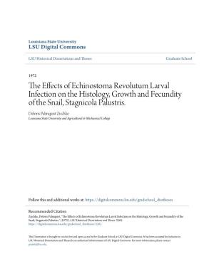 The Effects of Echinostoma Revolutum Larval Infection on the Histology, Growth and Fecundity of the Snail, Stagnicola Palustris." (1972)