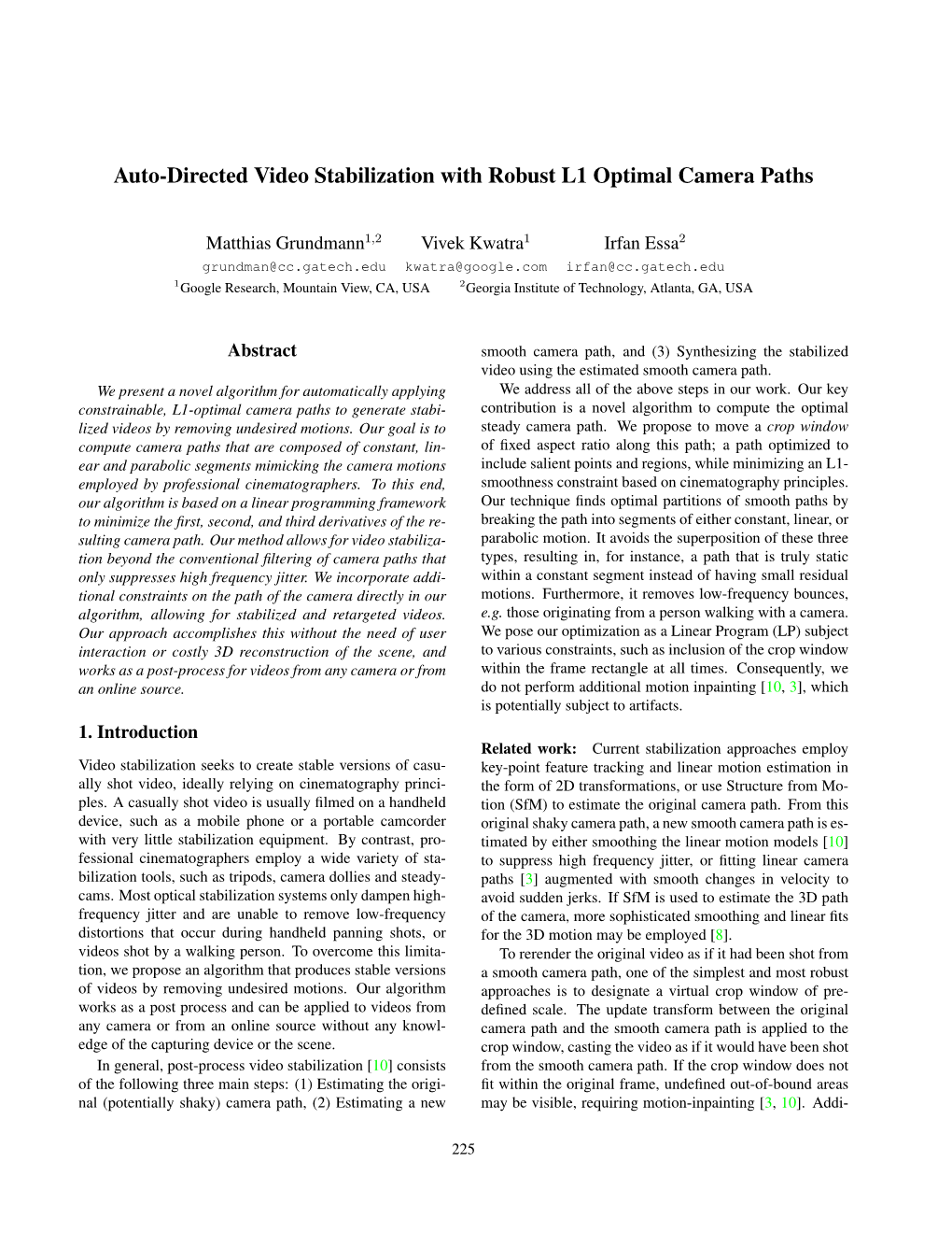 Auto-Directed Video Stabilization with Robust L1 Optimal Camera Paths