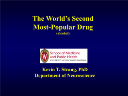 The World's Second Most-Popular Drug