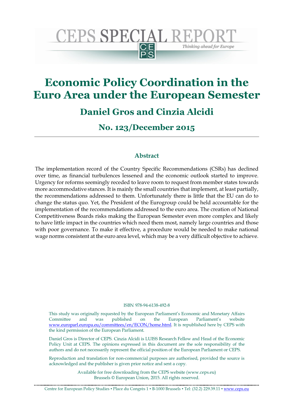 Economic Policy Coordination in the Euro Area Under the European Semester Daniel Gros and Cinzia Alcidi No