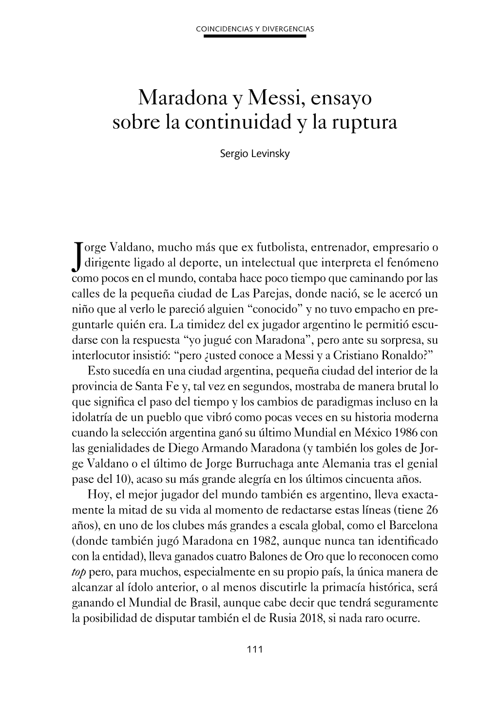 Maradona Y Messi, Ensayo Sobre La Continuidad Y La Ruptura