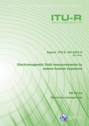 Electromagnetic Field Measurements to Assess Human Exposure