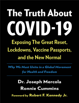 The Truth About COVID-19 Exposing the Great Reset, Lockdowns, Vaccine Passports, and the New Normal Dr
