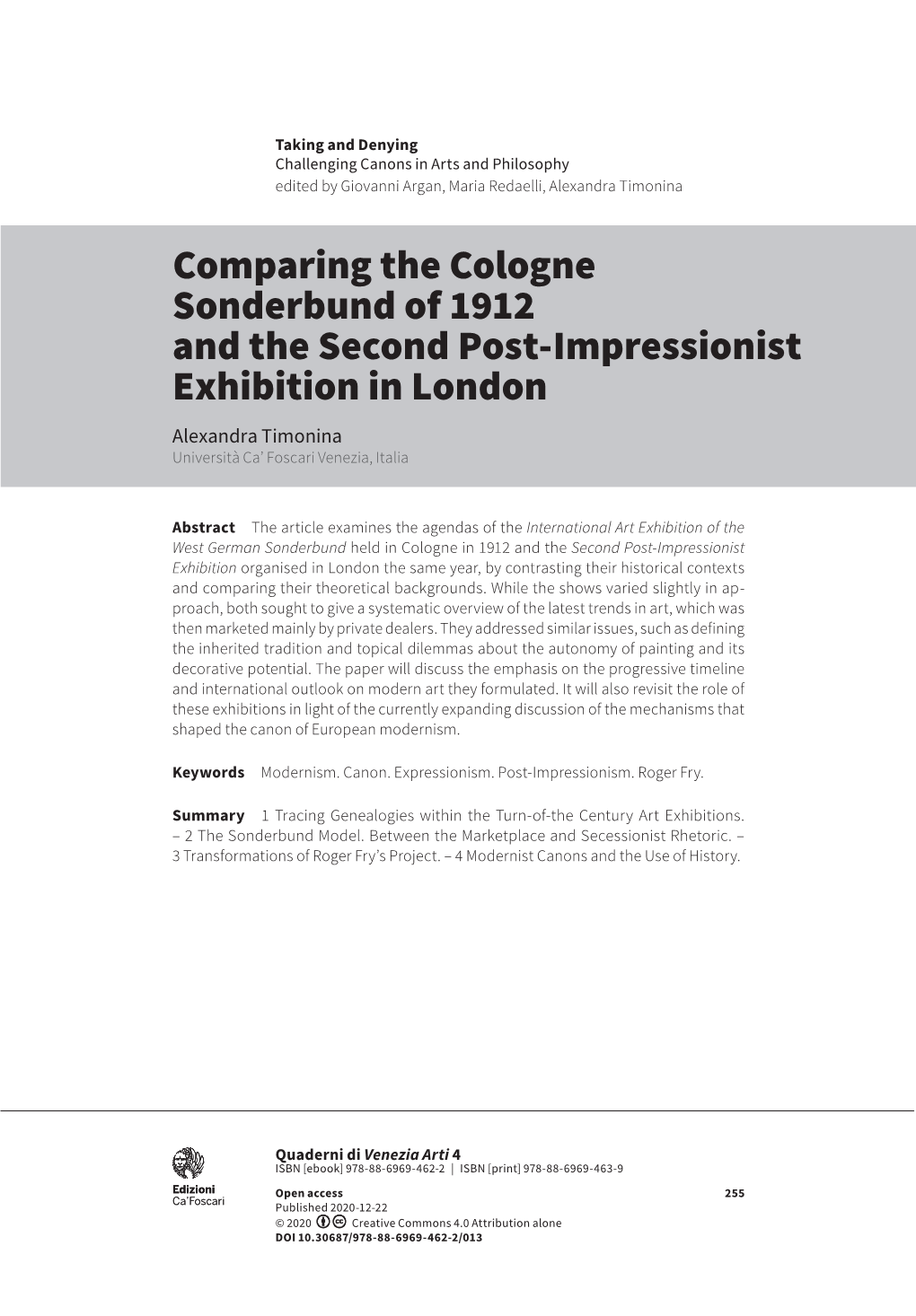 Comparing the Cologne Sonderbund of 1912 and the Second Post-Impressionist Exhibition in London Alexandra Timonina Università Ca’ Foscari Venezia, Italia