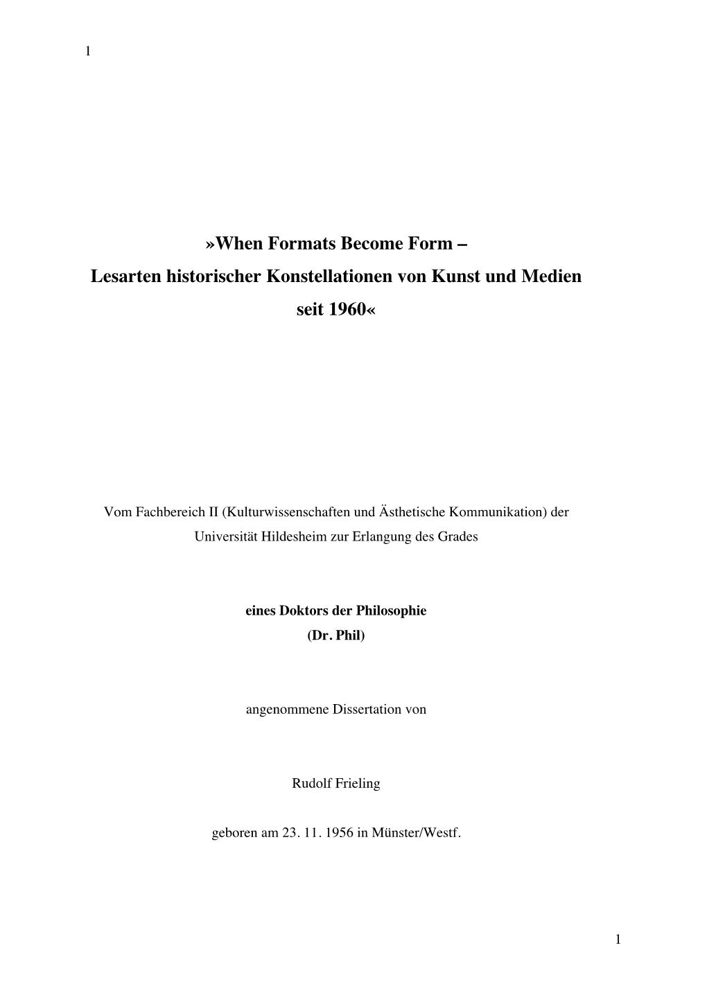 When Formats Become Form – Lesarten Historischer Konstellationen Von Kunst Und Medien Seit 1960«