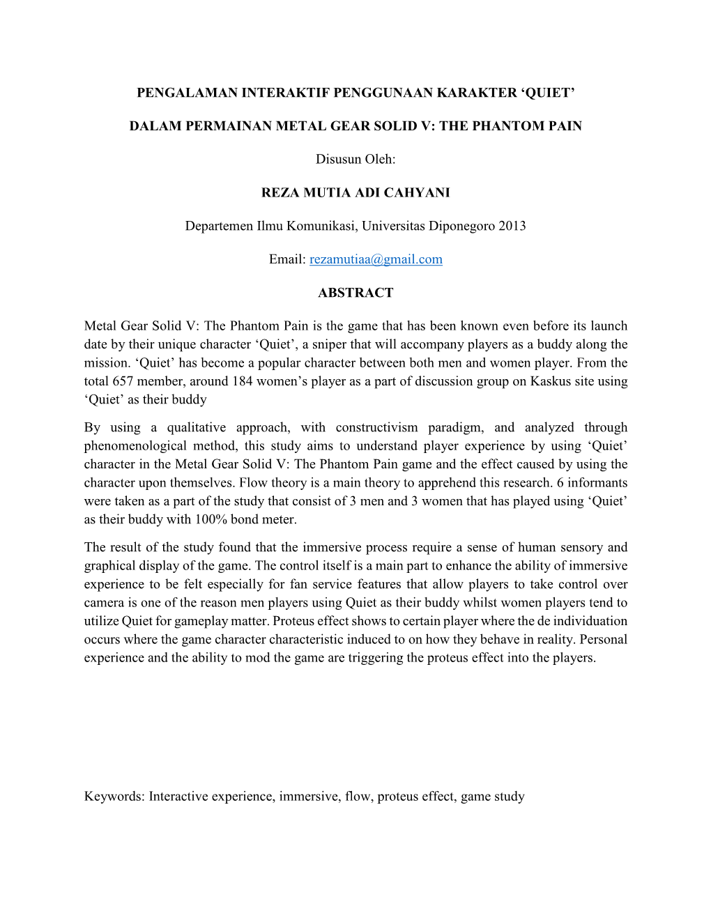 PENGALAMAN INTERAKTIF PENGGUNAAN KARAKTER 'QUIET' DALAM PERMAINAN METAL GEAR SOLID V: the PHANTOM PAIN Disusun Oleh: REZA M