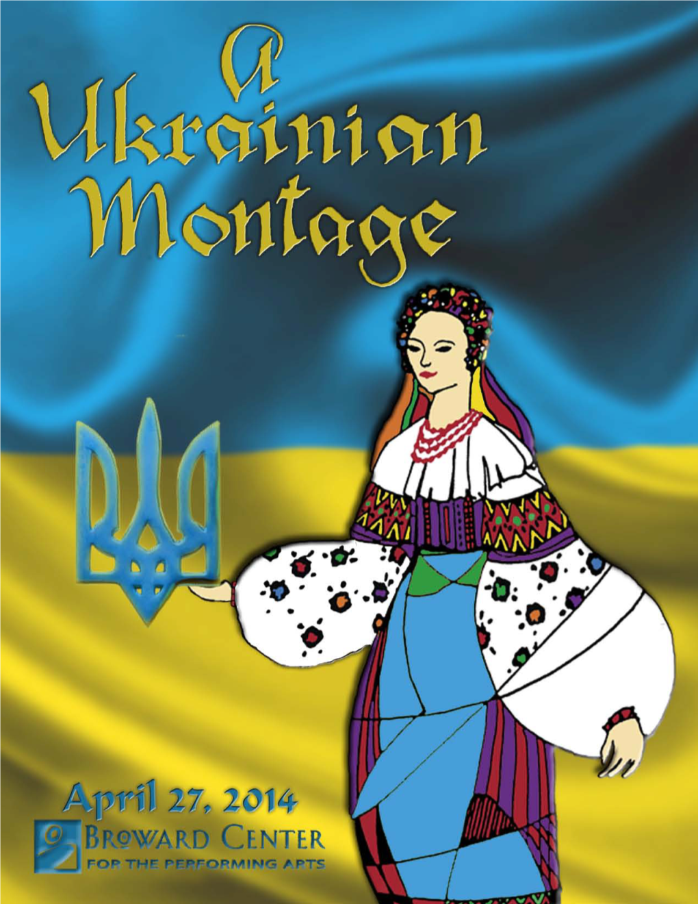 BEST WISHES to the UKRAINIAN DANCERS of MIAMI UKRAINIAN DANCERS at MONTAGE! on Your 22Nd Annual Montage