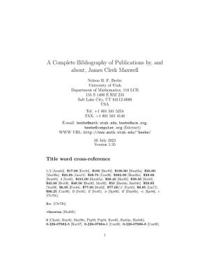 A Complete Bibliography of Publications By, and About, James Clerk Maxwell