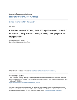 A Study of the Independent, Union, and Regional School Districts in Worcester County, Massachusetts, October, 1966 : Proposal for Reorganization