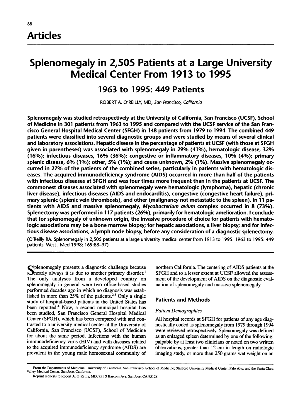 Splenomegaly in 2,505 Patients at a Large University Medical Center from 1913 to 1995 1963 to 1995: 449 Patients ROBERT A