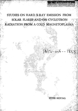 STUDIES on HARD X-RAY EMISSION from SOLAR FLARES and on Cyclotrop ~- RADIATION from a COLD Magnelt)Pllima