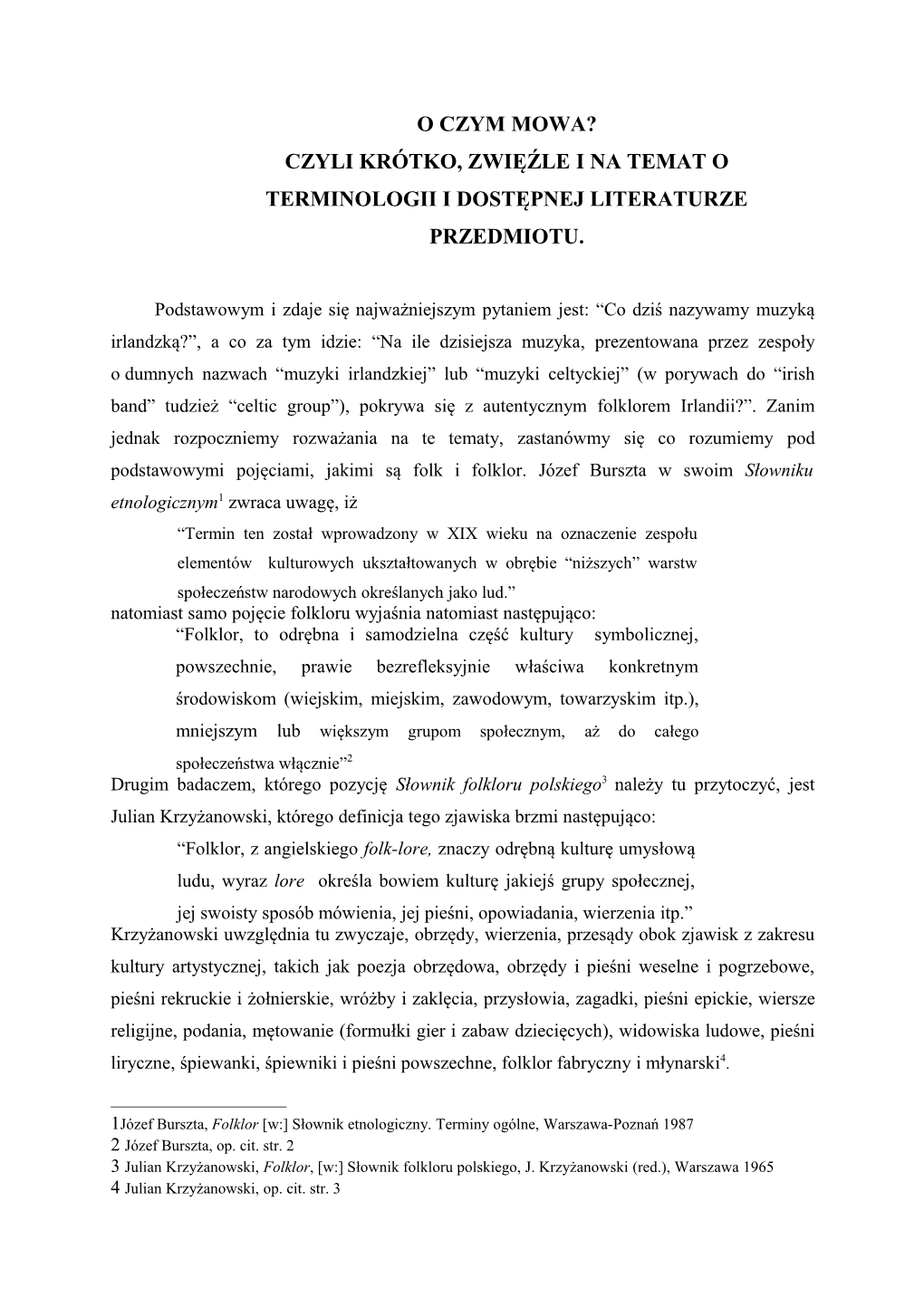 O Czym Mowa? Czyli Krótko, Zwięźle I Na Temat O Terminologii I Dostępnej Literaturze Przedmiotu