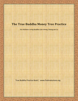 The True Buddha Money Tree Practice