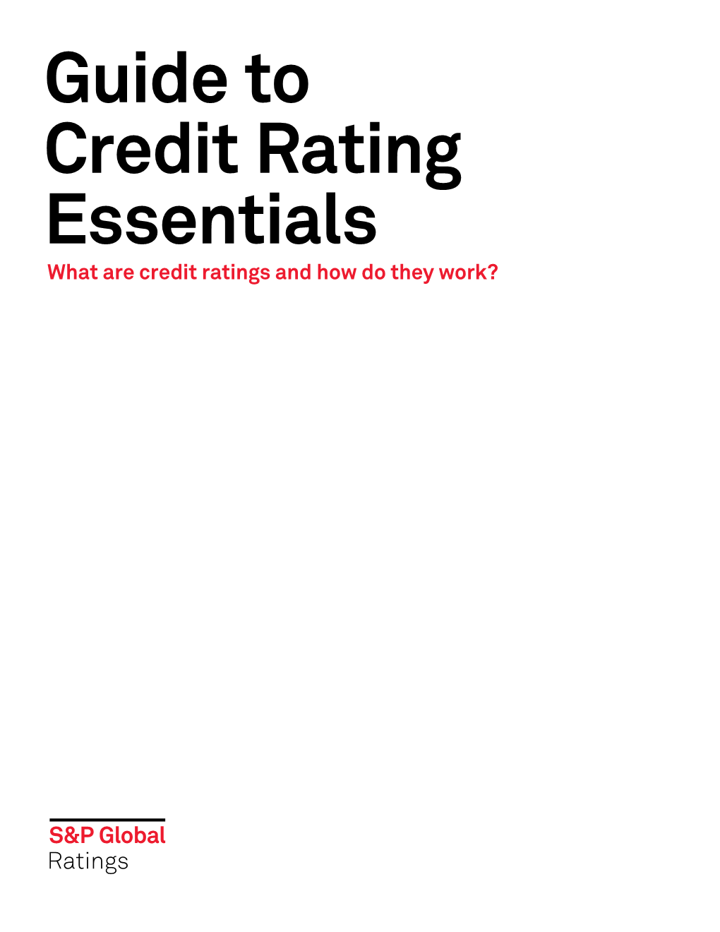 Guide to Credit Rating Essentials What Are Credit Ratings and How Do They Work? Guide to Credit Rating Essentials