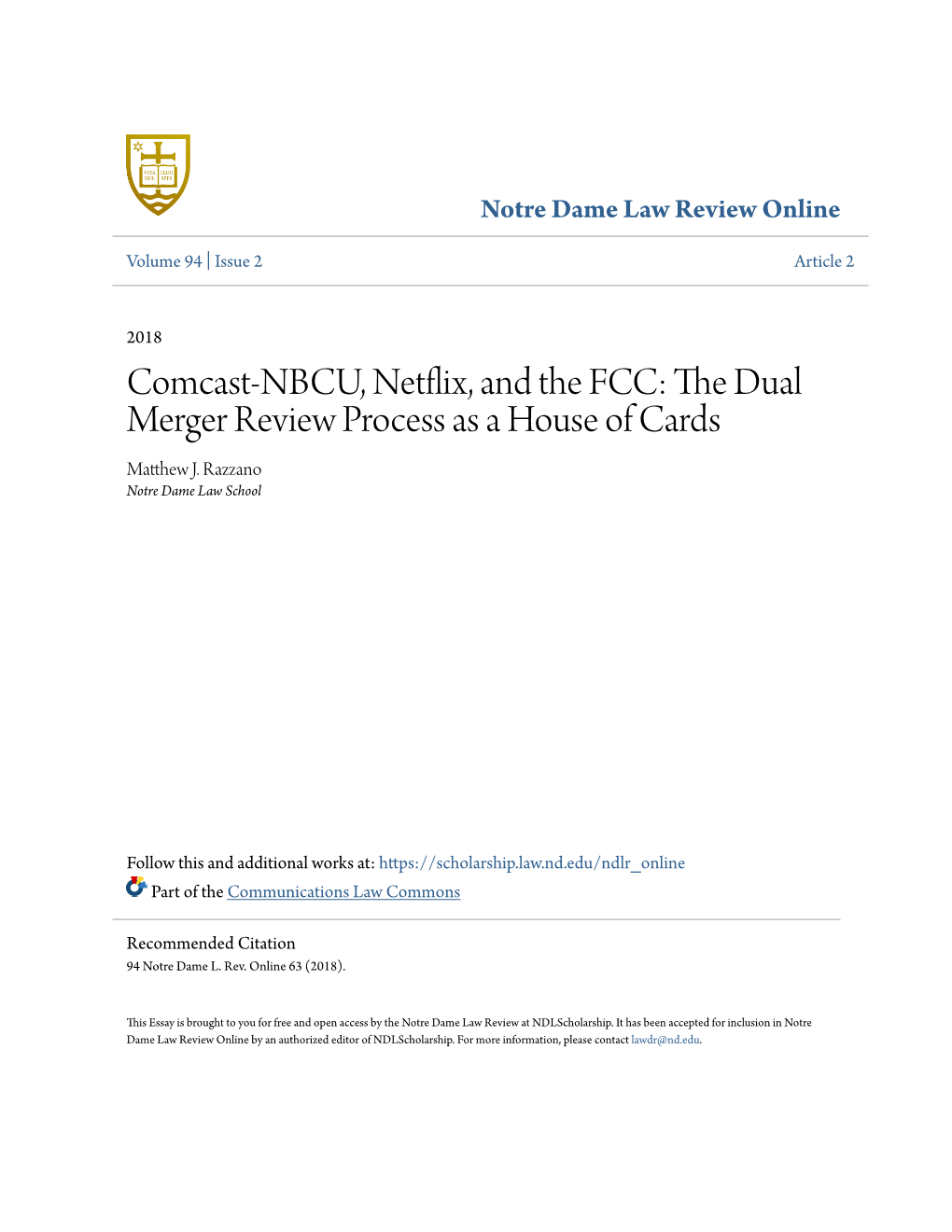 Comcast-NBCU, Netflix, and the FCC: the Dual Merger Review Process As a House of Cards Matthew .J Razzano Notre Dame Law School