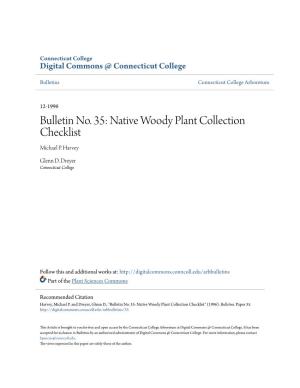 Bulletin No. 35: Native Woody Plant Collection Checklist Michael P