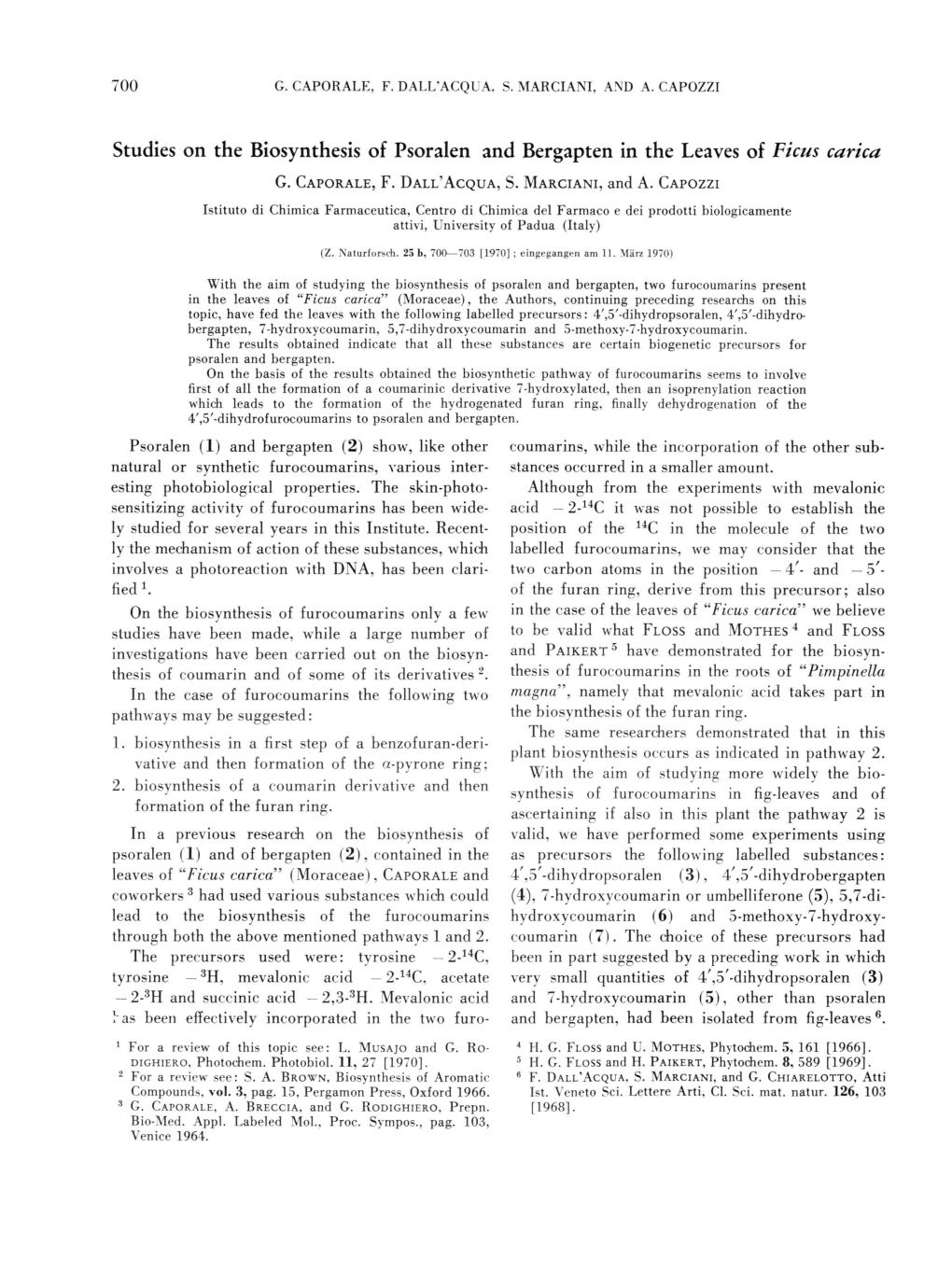 Studies on the Biosynthesis of Psoralen and Bergapten in the Leaves of Ficus Carica